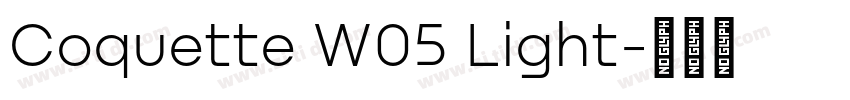 Coquette W05 Light字体转换 Coquette W05 Light字体转换